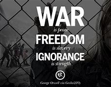 Image result for George Orwell 1984 Book Quotes