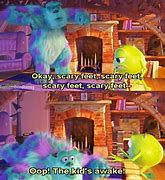 Image result for Sully Quotes Monster Inc
