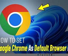 Image result for Google Chrome Default Browser Windows 11
