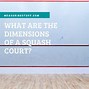 Image result for Squash Court Lineage Dimensions