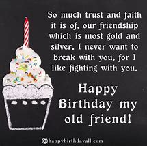 Image result for Happy Birthday Old Friend T-Shirt