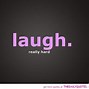 Image result for Make People Laugh Quotes