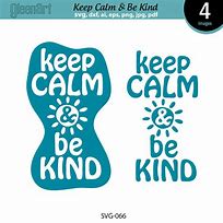 Image result for Keep Calm Be Kind