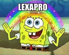 Image result for Lexapro Meme