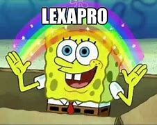 Image result for Lexapro Meme