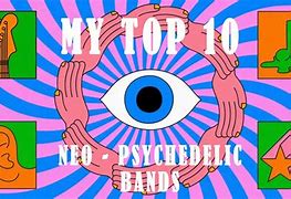 Image result for Neo-Psychedelia