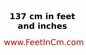 Image result for 137 Cm in Feet and Inches