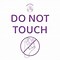 Image result for Don't Not Touch