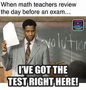 Image result for Memes About Maths Test