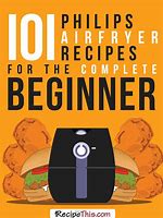Image result for philips airfryer xl recipes