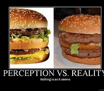 Image result for Perception vs Reality Meme