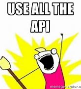 Image result for API Gateway Meme