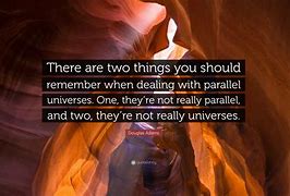 Image result for Quotes About Parallel Universe