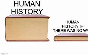 Image result for In Every History Book Meme Imgflip