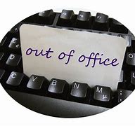 Image result for Out of Office Call Us Sign