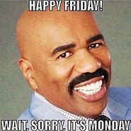 Image result for Monday Happy Dance Meme