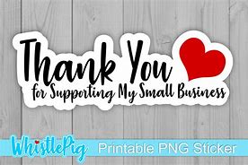 Image result for Thanks for Supporting My Business