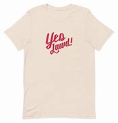 Image result for Yes Lawd T-shirt