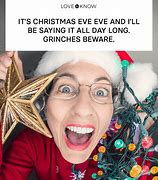 Image result for In 1 Month Its Christmas Eve Meme