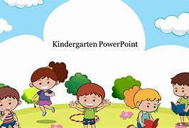 Image result for Kindergarten PowerPoint Style