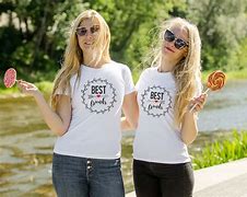 Image result for Best Friend T-Shirts