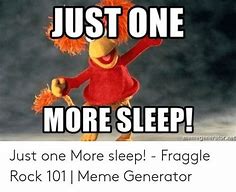 Image result for One More Sleep Meme
