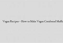 Image result for Vegan Recipes