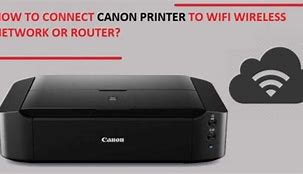Image result for Wirelessly Connect Canon Printer