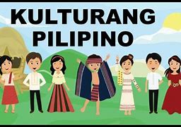 Image result for Kultura Ng Pilipino