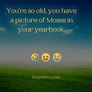 Image result for You're so Old Jokes