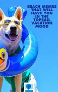 Image result for Vacation Mood Meme