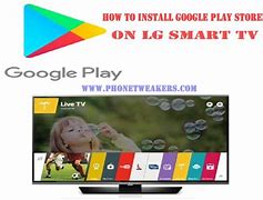 Image result for Install Google Play Store On LG Smart TV