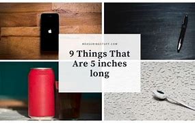 Image result for 5 Inch Long