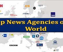 Image result for News Agencies around the World