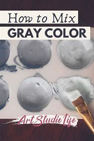 Image result for What Colors Make Gray