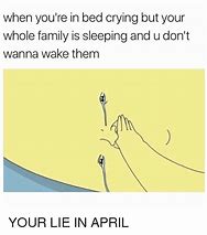 Image result for Crying in Bed Meme