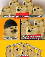 Image result for Doge Memes Hindi