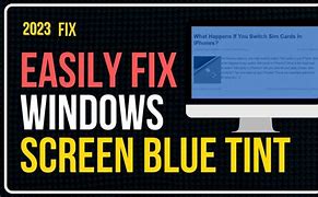 Image result for Screen Too Blue