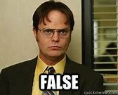 Image result for Office Dwight False Meme