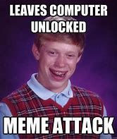 Image result for You Left Your Computer Unlocked