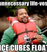 Image result for A Ham Floating in Ice Water Meme