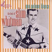 Image result for Slim Whitman Songs List