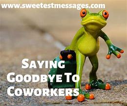 Image result for Goodbye for Co-Worker Leaving Meme