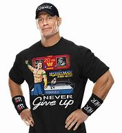 Image result for John Cena Never Give Up T-Shirt Logo