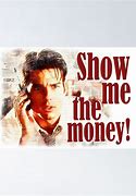 Image result for Jerry Maguire Show Me the Money Meme