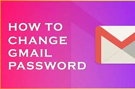 Image result for How Do You Change a Password in Gmail