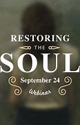Image result for Restoring Souls