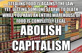 Image result for Capitalism Consequences Meme