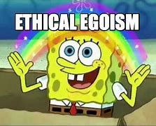 Image result for Egoism Memes