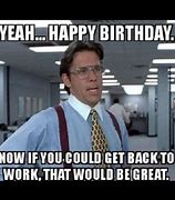 Image result for Happy Birthday Day Meme for Co-Worker